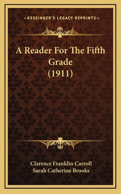 Libro A Reader For The Fifth Grade (1911) - Carroll, Clar...