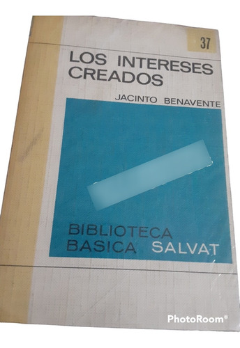 Los Intereses Creados Jacinto Benavente