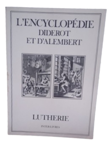 La Enciclopedia De Fabricación Violines Diderot Y D'alembert