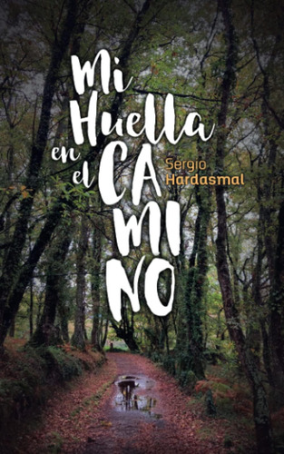 Libro: Mi Huella En El Camino (spanish Edition)