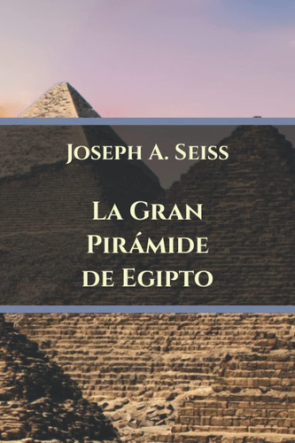 Libro: La Gran Pirámide Egipto: Un Milagro Piedra (span