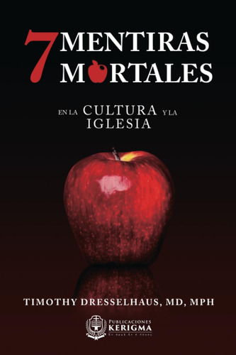 Libro: Siete Mentiras Mortales:: En La Cultura Y La Iglesia 