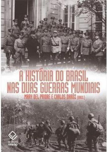 Livro Historia Do Brasil Nas Duas Guerras Mundiais, A