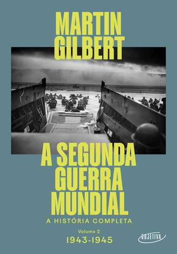 A Segunda Guerra Mundial (vol.2, 1943-1945)