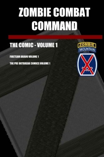Zombie Combat Command  The Comic Volume 1  The Untold Story