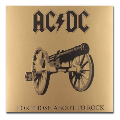 Vinilo Nuevo Ac/dc For Those About To Rock Gatefold Lp