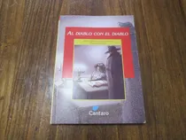 Comprar Al Diablo Con El Diablo - Ed: Cantaro