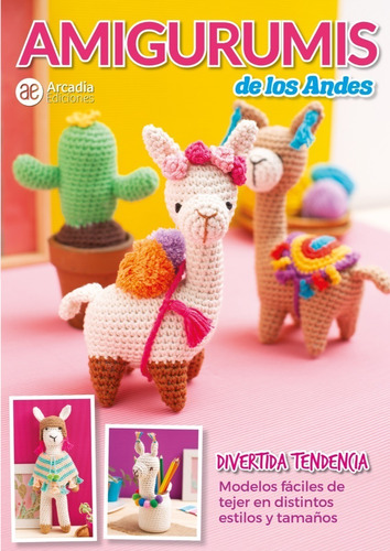 Crochet Amigurumis Llamas - Arcadia Ediciones