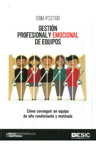 Libro Gestión Profesional Y Emocional De Equipos De Idoia Po