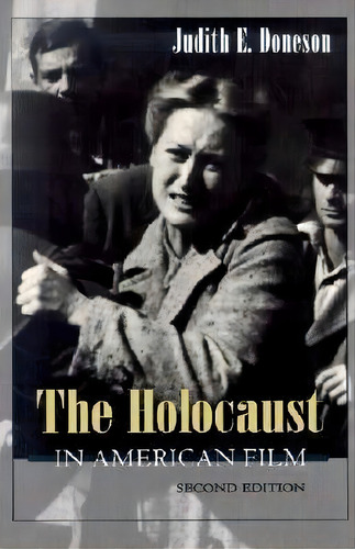 Holocaust In American Film, Second Edition, De Judith E. Doneson. Editorial Syracuse University Press, Tapa Blanda En Inglés