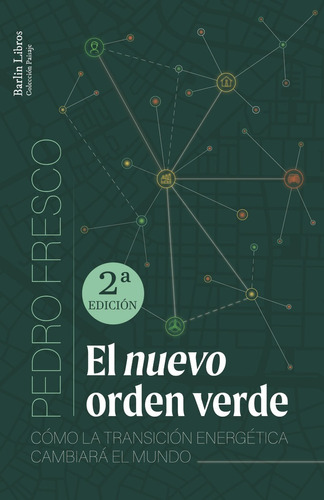Libro El Nuevo Orden Verde 2âª Ed - Fresco, Pedro