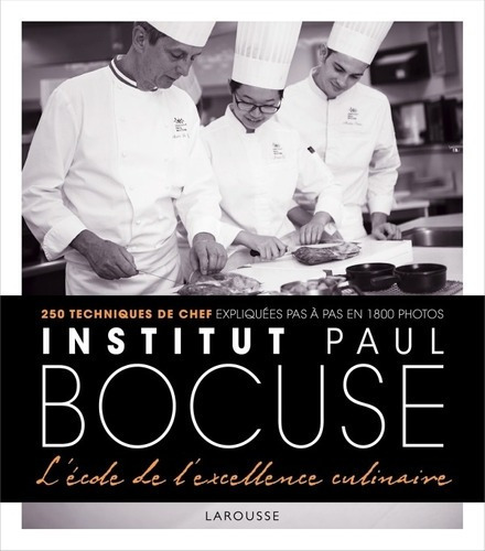 Institut Paul Bocuse - L'ecole De L'excellence Culinaire