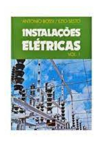 Instalações Elétricas - 2 Volumes, de Antonio Bossi. Editora HEMUS - BOK 2, capa mole em português