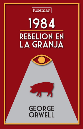 Libro - 1984 / Rebelión En La Granja - George Orwell