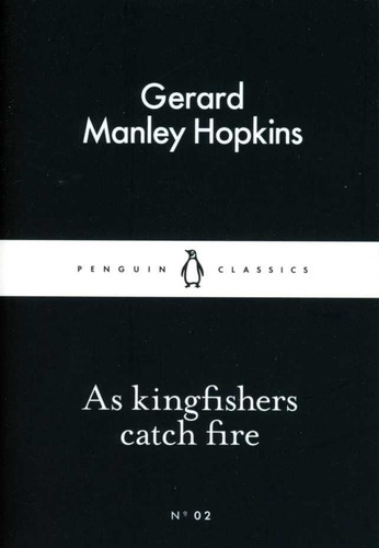 As Kingfishers Catch Fire - Hopkins Gerard Manley