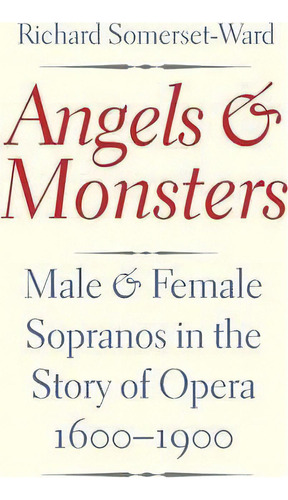 Angels And Monsters, De Richard Somerset-ward. Editorial Yale University Press, Tapa Blanda En Inglés