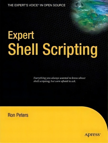 Expert Shell Scripting, De Ron Peters. Editorial Springer Verlag Berlin Heidelberg Gmbh Co Kg, Tapa Blanda En Inglés