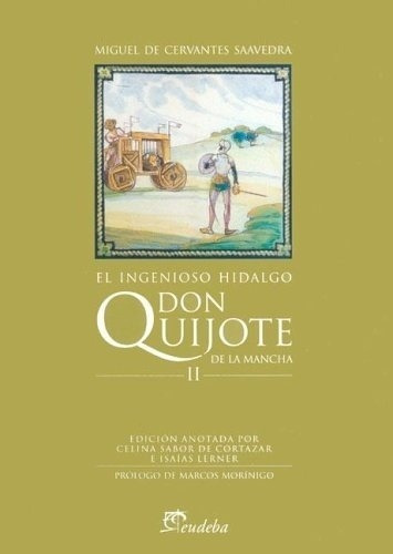 Ii El Ingenioso Hidalgo Don Quijote De La Mancha Ano, de De Cervantes Saavedra, Miguel. Editorial EUDEBA en español