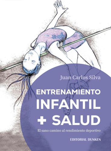Libro Entrenamiento Infantil + Salud Juan Carlos Silva