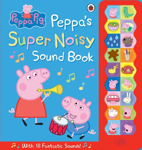 Peppa Pig - Peppas Super Noisy Sound Book - No Aplica