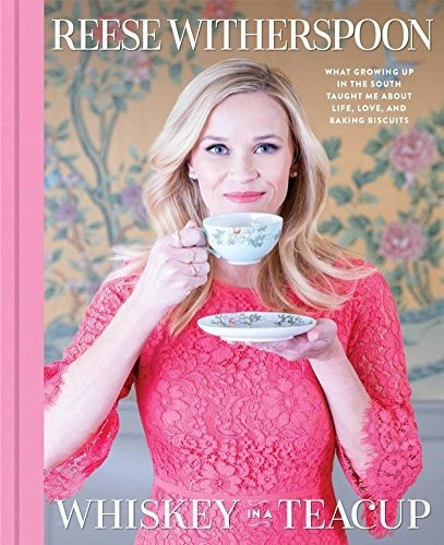 Whiskey In A Teacup What Growing Up In The South..., de Witherspoon, Reese. Editorial Touchstone en inglés