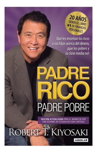 Padre Rico, Padre Pobre / Robert Kiyosaki / Libro Original