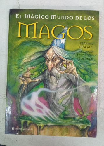 El Magico Mundo De Los Magos - Maximo Morales - Continente