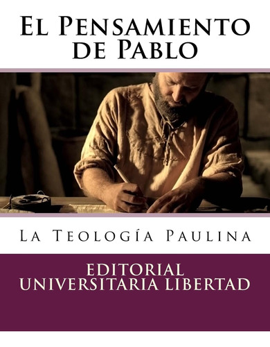 Libro: El Pensamiento De Pablo: La Teología Paulina (edición