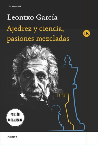 Libro Ajedrez Y Ciencia, Pasiones Mezcladas