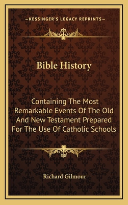 Libro Bible History: Containing The Most Remarkable Event...