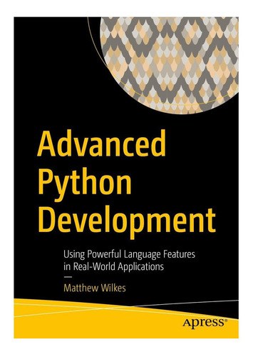 Libro: Desarrollo Avanzado De Python: Uso De Un Lenguaje Pot