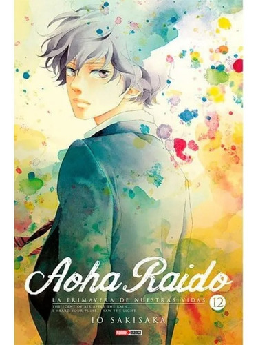 Aoha Raido N.12: La Primavera De Nuestras Vidas, De Io Sakisaka. Serie Aoha Raido, Vol. 12.0. Editorial Panini, Tapa Blanda, Edición 0.0 En Español, 2020