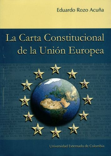 Libro Carta Constitucional De La Unión Europea, La