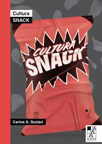 Cultura Snack - Scolari, Carlos A