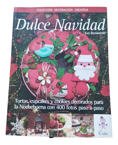 Dulce Navidad Libro Eva Benavente Nuevo Decoración Recetas 