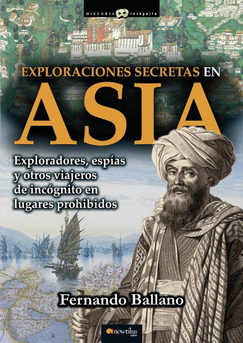 Exploraciones Secretas En Asia, De Fernando Ballano