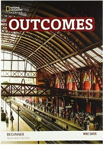 Outcomes Beginners (2nd.ed.) Teacher's Guide With Class A/cd