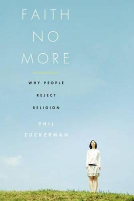 Libro Faith No More : Why People Reject Religion - Phil Z...