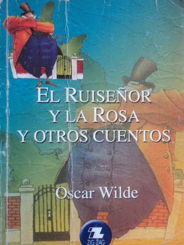 El Ruiseñor Y La Rosa Y Otros Cuentos Oscar Wilde, Zig Zag.