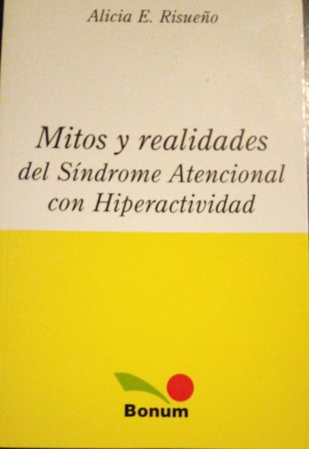 Mitos Y Realidades Del Síndrome Atencional  Risueño 