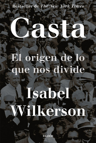 Casta, de Isabel Wilkerson. Serie 9584298737, vol. 1. Editorial Grupo Planeta, tapa blanda, edición 2021 en español, 2021