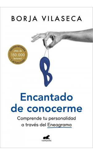 Libro: Encantado De Conocerme. Vilaseca, Borja. Ediciones B