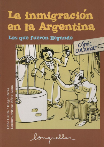 La Inmigracion En La Argentina, de Califa, Oche. Editorial Longseller, tapa blanda en español