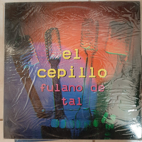 Vinilo Fulano De Tal El Cepillo Boy Records D2