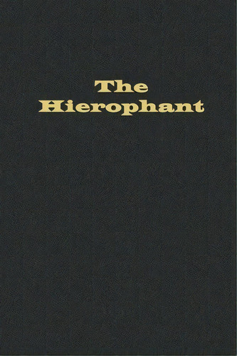 The Hierophant, De James Tripp. Editorial Sir Nice Fellow Press, Tapa Blanda En Inglés