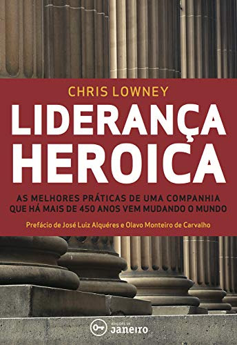 Libro Lideranca Heroica - As Melhores Praticas De Lideranca