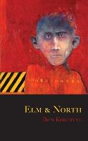 Libro Elm And North - Ben Kostival