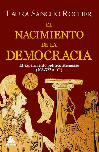 El Nacimiento De La Democracia - Sancho Rocher, Laura
