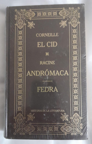 Corneille El Cid //  Racine Andrómaca / Fedra   