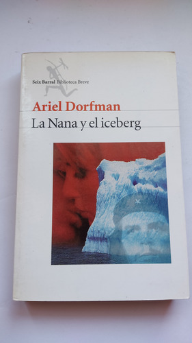 La Nana Y El Iceberg Ariel Dorfman